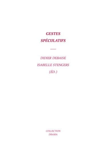 Gestes spéculatifs colloque de Cerisy