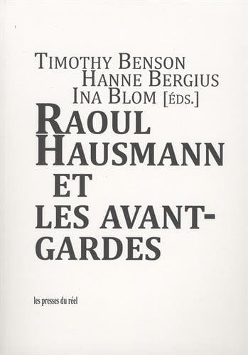Raoul Hausmann et les avant-gardes