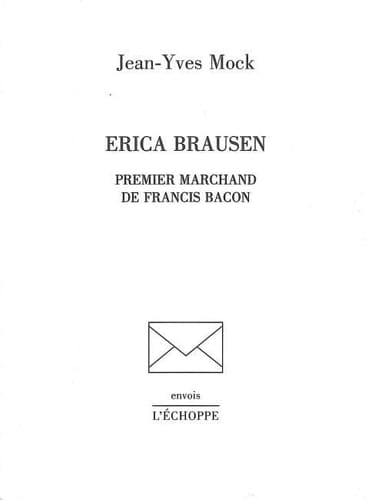 Erica Brausen - premier marchand de Francis Bacon