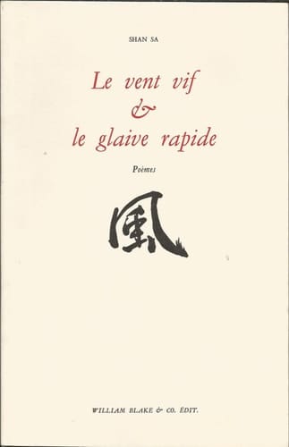 Le vent vif & le glaive rapide poèmes