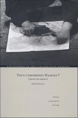 Vous comprenez Hamlet ? - l'effet de cerne II (BIBLIOTHEQUE DU)