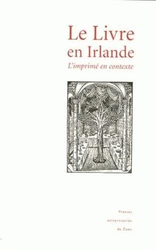 Le livre en Irlande L'imprimé en contexte