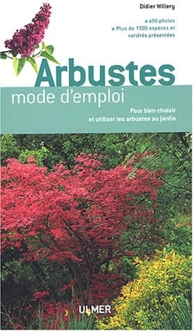 Arbustes mode d'emploi