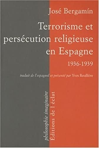 Terrorisme et persécution religieuse en Espagne 1936-39