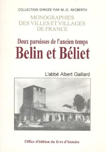 Belin et Béliet - deux paroisses de l'ancien temps