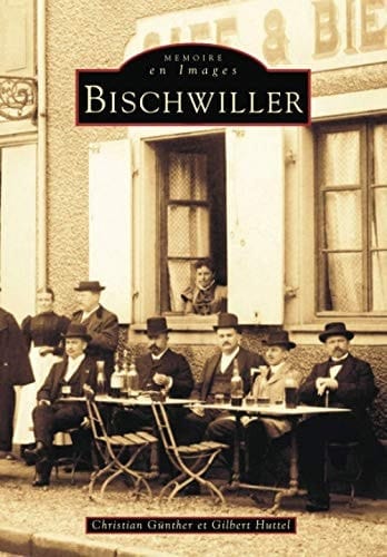 Bischwiller (French Edition)