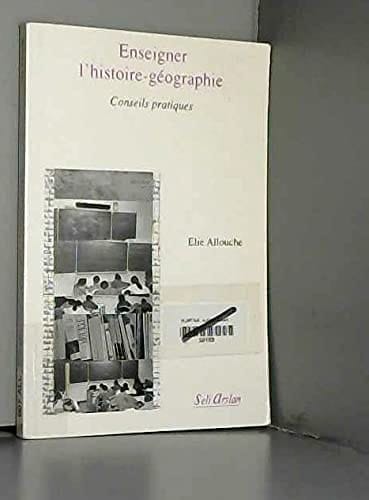 Enseigner l'histoire-géographie conseils pratiques