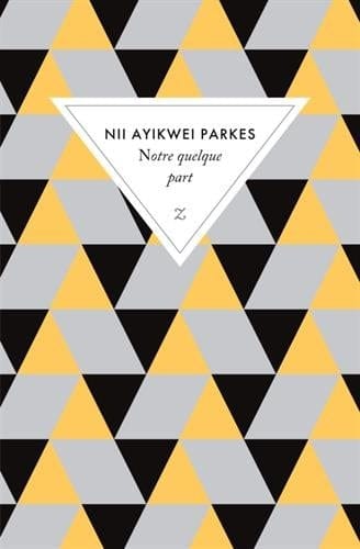 Notre quelque part roman