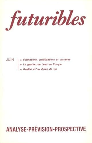 Futuribles 155, juin 1991. Formations, qualifications et carrières: La gestion de l'eau en Europe