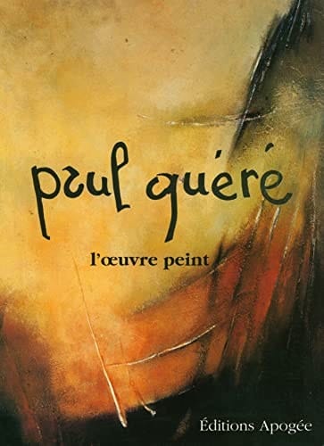 Paul Quéré, 1931-1993 l'oeuvre peint