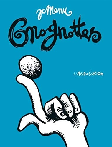 Gnognottes Choix de hors-d'oeuvres (1984-1999)