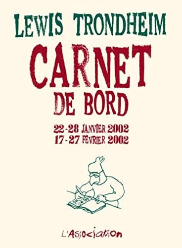 Carnet de bord. [2]. 22 - 28 janvier 2002, 17 - 27 février 2002