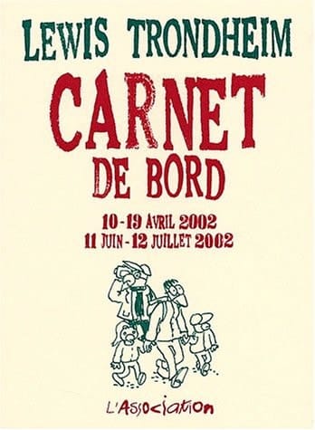 Carnet de bord. [3]. 10 - 19 avril 2002, 11 juin - 12 juillet 2002