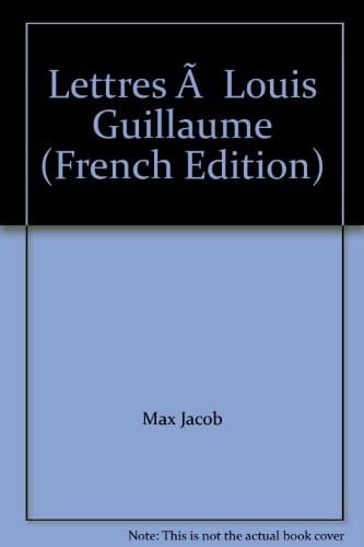 Lettres à Louis Guillaume 1937-1944