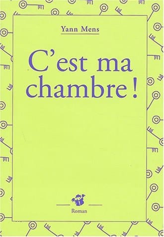 C'est ma chambre !