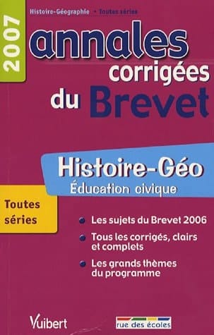 Histoire-Géo Education civique Annales corrigées du Brevet