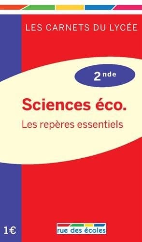 Sciences éco 2e Les repères essentiels