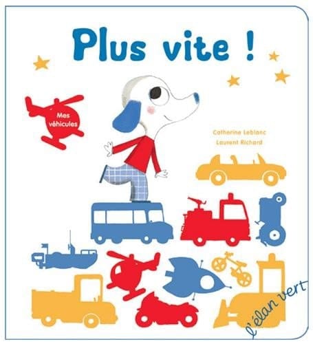 Plus vite ! Mes véhicules