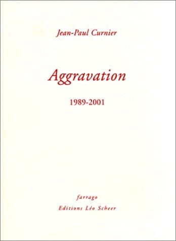 Aggravation, 1989-2001