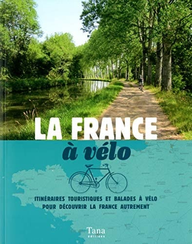 LA FRANCE A VELO