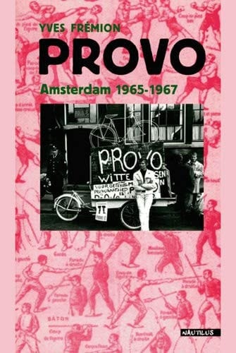 Provo Amsterdam, 1965-1967
