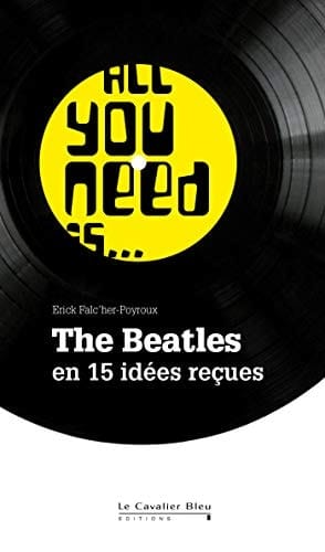 The Beatles en quinze idées reçues