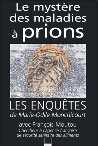 Le mystère des maladies à prions
