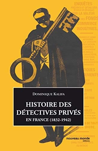 Histoire des détectives privés en France, 1832-1942