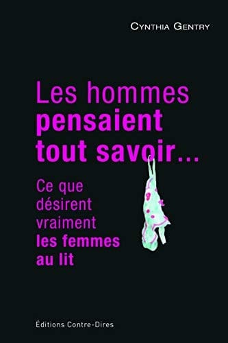 Les hommes pensaient tout savoir... Ce que désirent vraiment les femmes au lit