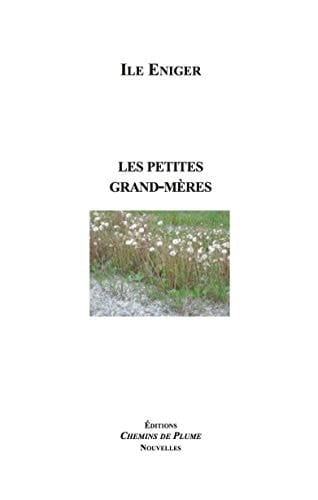 Les petites grand-mères nouvelles