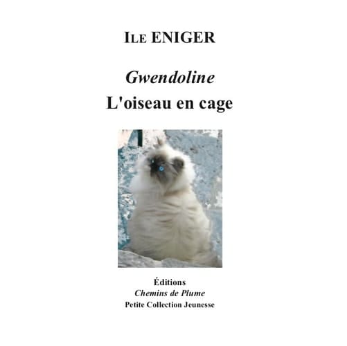 Gwendoline, l'oiseau en cage
