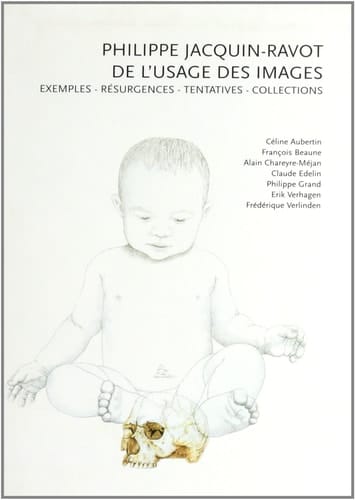 Philippe Jacquin-Ravot De l'usage des images