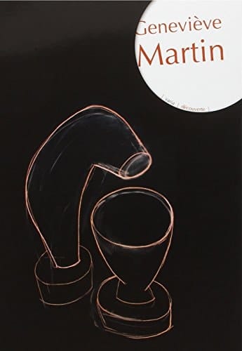 Geneviève Martin découverte ; [à l'occasion de l'exposition ... au Musée départemental des Hautes-Alpes à Gap ... du 16 mai au 20 septembre 2015]