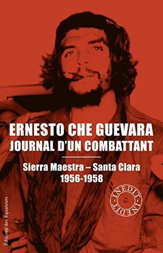 Journal d'un combattant Sierra Maestra-Santa Clara, 1956-1958
