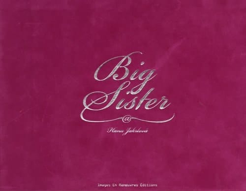 Hana Jakrlova: Big Sister