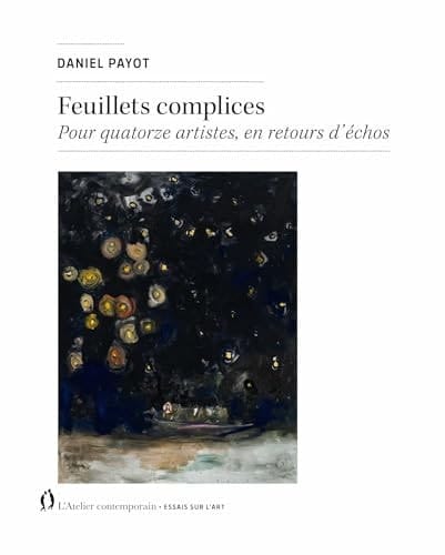 Feuillets complices Pour quatorze artistes, en retours d'échos