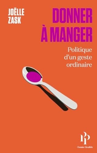 Donner à manger - Politique d'un geste ordinaire