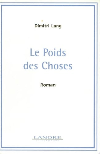 Le poids des choses