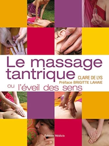Le massage tantrique Ou L'éveil des sens