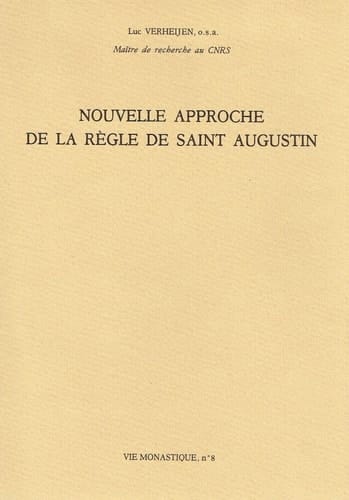 Nouvelle approche de la Règle de saint Augustin