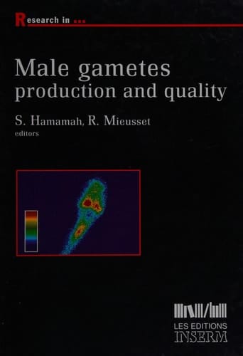 Male Gametes Production and Quality