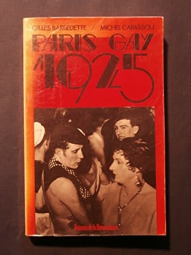 Paris gay 1925 (French Edition)