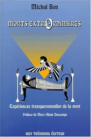 Morts extra-ordinaires expériences transpersonnelles de la mort