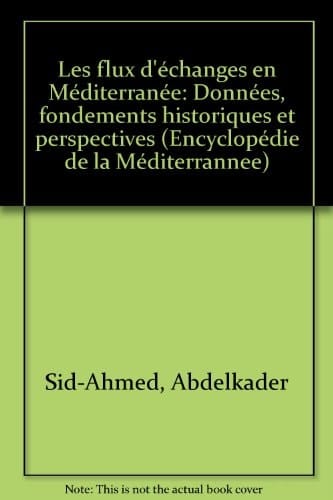 EDM 1/ Flux d'échanges en Méditerranée (Les) Données et fondement