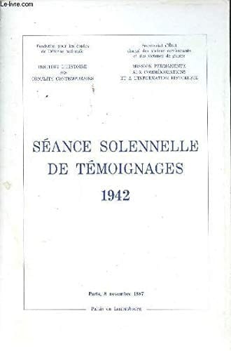Séance solennelle de témoignages, 1941 Paris, Sénat, 7 mai 1986