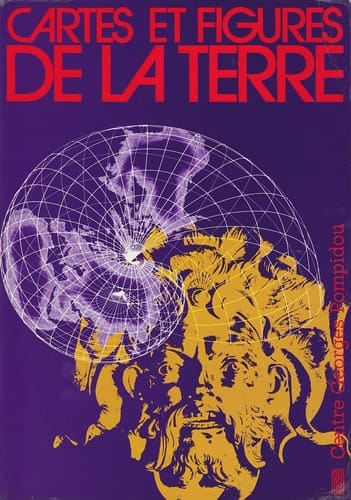 Cartes et figures de la terre catalogue of an exhibition held at the Centre Georges Pompidou, Centre de création industrielle