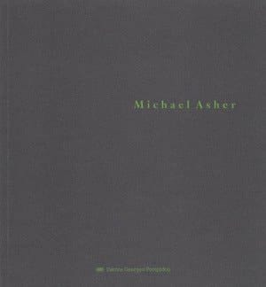 Michael Asher: Centre Georges Pompidou, Musée national d'art moderne, Galeries contemporaines : 10 juillet-15 septembre 1991 (French Edition)