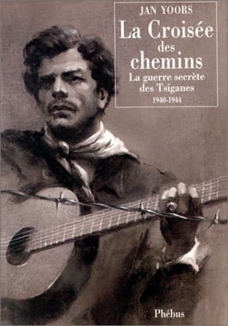 La croisée des chemins la guerre secrète des Tsiganes