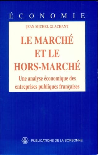 Le marché et le hors-marché une analyse économique des entreprises publiques françaises