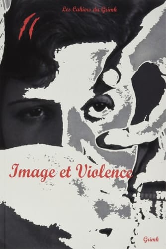 Image et violence actes du 9e congrès international du GRIMH, Lyon, 20-21-22 novembre 2014 : hommage à Santos Zunzunegui